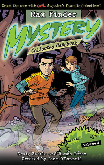 Max Finder Mystery Collected Casebook: Vol. 4